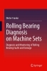 Buchcover und Innenansicht für das Buch: Rolling Bearing Diagnosis on Machine Sets