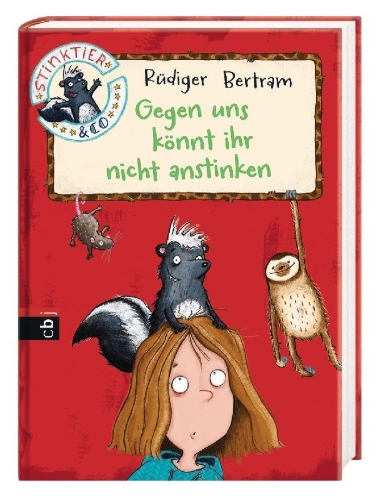 Buchcover und Innenansicht für das Buch: Stinktier & Co - Gegen uns könnt ihr nicht anstinken