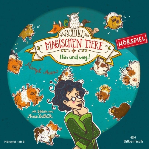 Buchcover und Innenansicht für das Buch: Die Schule der magischen Tiere - Hörspiele 10: Hin und weg! Das Hörspiel