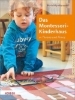 Buchcover und Innenansicht für das Buch: Das Montessori-Kinderhaus in Theorie und Praxis