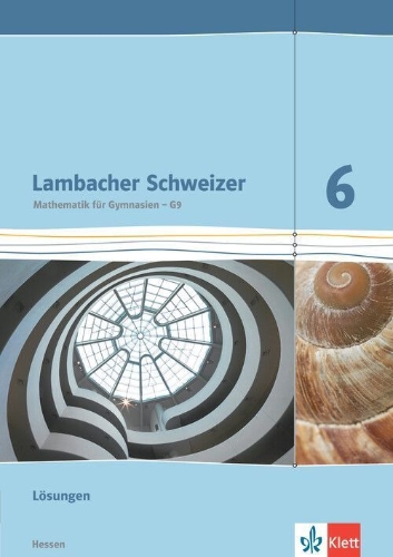 Buchcover und Innenansicht für das Buch: Lambacher Schweizer. 6. Schuljahr G9. Lösungen. Neubearbeitung. Hessen