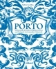 Buchcover und Innenansicht für das Buch: Porto - Recettes et lieux emblématiques