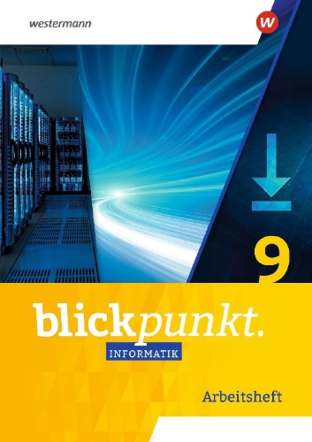 Buchcover und Innenansicht für das Buch: Blickpunkt Informatik 9. Arbeitsheft. Ausgabe für Sachsen