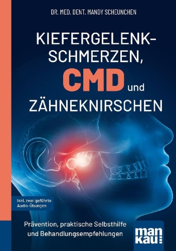 Buchcover und Innenansicht für das Buch: Kiefergelenkschmerzen, CMD und Zähneknirschen. Kompakt-Ratgeber