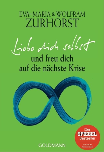 Buchcover und Innenansicht für das Buch: Liebe dich selbst und freu dich auf die nächste Krise