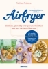 Buchcover und Innenansicht für das Buch: Fettarm frittieren mit dem Airfryer