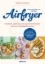 Buchcover und Innenansicht für das Buch: Fettarm frittieren mit dem Airfryer
