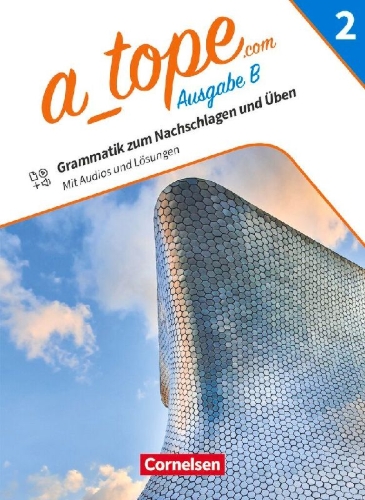 Buchcover und Innenansicht für das Buch: A_tope.com - Spanisch als spät beginnende Fremdsprache Band 2 - Bayern - Ausgabe 2023 - Grammatikheft zum Nachschlagen und Üben
