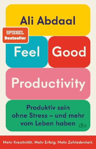 Buchcover und Innenansicht für das Buch: Feel-Good Productivity