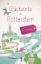 Buchcover und Innenansicht für das Buch: Glücksorte in Rotterdam. Mit Den Haag