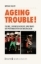 Buchcover und Innenansicht für das Buch: Ageing Trouble! - Theorie, Diskursgeschichte und Praxis der Performativen Kulturgeragogik