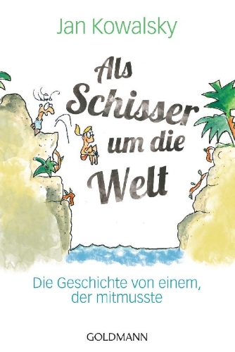 Buchcover und Innenansicht für das Buch: Als Schisser um die Welt