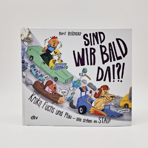 Buchcover und Innenansicht für das Buch: Sind wir bald da? Kroko, Fuchs und Pfau - alle stehen im Stau