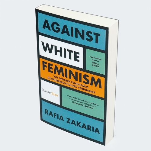 Buchcover und Innenansicht für das Buch: Against White Feminism. Notes on Disruption
