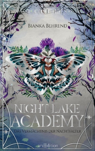 Buchcover und Innenansicht für das Buch: Night Lake Academy - Das Vermächtnis der Nachtfalter  (Night Lake Academy 2)