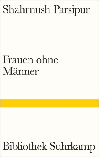 Buchcover und Innenansicht für das Buch: Parsipur, Women Without Men (OT)