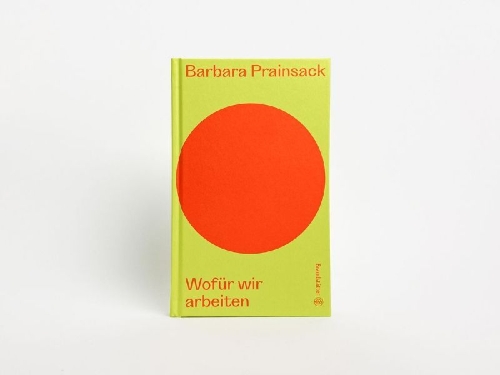 Buchcover und Innenansicht für das Buch: Wofür wir arbeiten