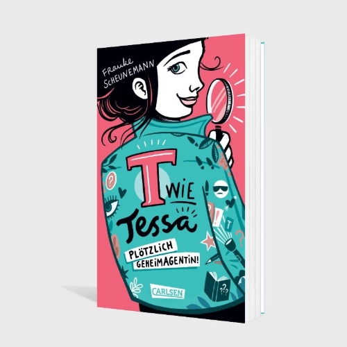 Buchcover und Innenansicht für das Buch: T wie Tessa 1: Plötzlich Geheimagentin!