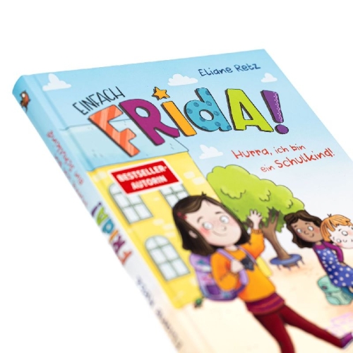 Buchcover und Innenansicht für das Buch: Einfach Frida! Hurra, ich bin ein Schulkind!