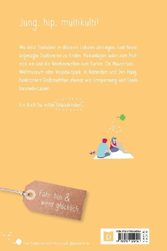 Buchcover und Innenansicht für das Buch: Glücksorte in Rotterdam. Mit Den Haag