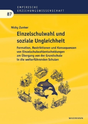 Buchcover und Innenansicht für das Buch: Einzelschulwahl und soziale Ungleichheit
