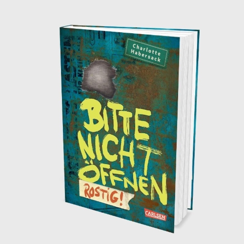 Buchcover und Innenansicht für das Buch: Bitte nicht öffnen 6: Rostig!