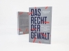 Buchcover und Innenansicht für das Buch: Das Recht der Gewalt. Warum Waffen allein keinen Frieden schaffen