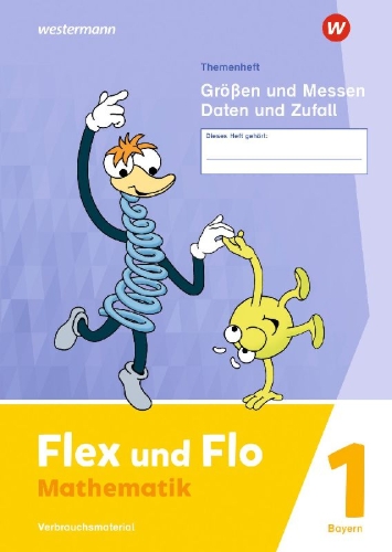 Buchcover und Innenansicht für das Buch: Flex und Flo: Themenheft Größen und Messen - Daten und Zufall 1 Verbrauchsmaterial. Für Bayern