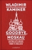 Buchcover und Innenansicht für das Buch: Goodbye, Moskau