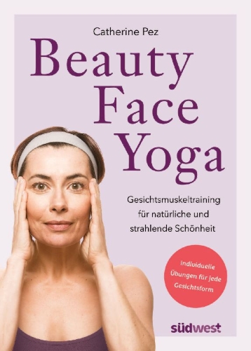 Buchcover und Innenansicht für das Buch: La gymnastique faciale: la méthode pour garder un beau visage au naturel
