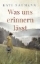 Buchcover und Innenansicht für das Buch: Was uns erinnern lässt