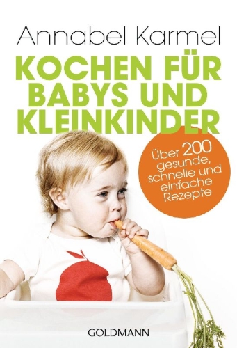 Buchcover und Innenansicht für das Buch: Annabel Karmel's New Complete Baby and Toddler Meal Planner