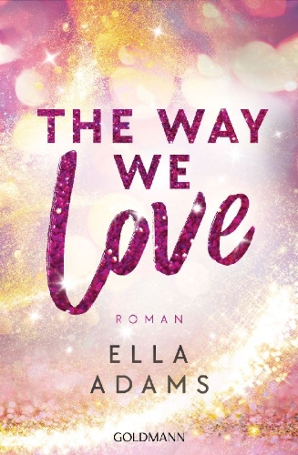 Buchcover und Innenansicht für das Buch: The Way We Love