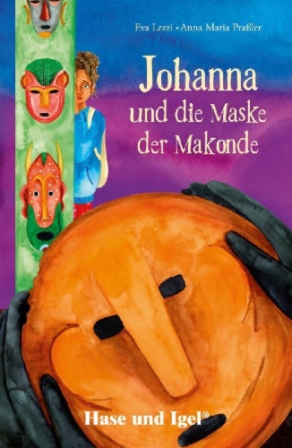Buchcover und Innenansicht für das Buch: Johanna und die Maske der Makonde