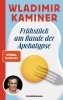Buchcover und Innenansicht für das Buch: Frühstück am Rande der Apokalypse