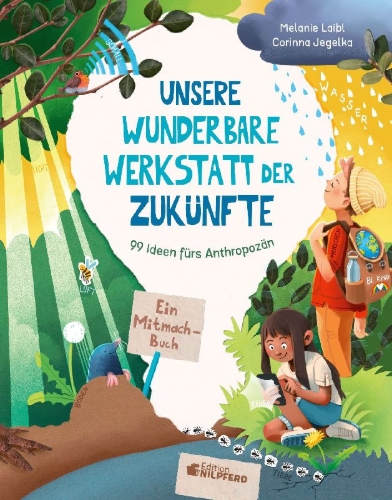 Buchcover und Innenansicht für das Buch: Unsere wunderbare Werkstatt der Zukünfte