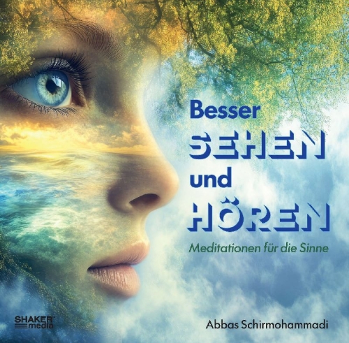 Buchcover und Innenansicht für das Buch: Besser Sehen und Hören - Meditation für die Sinne