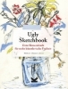 Buchcover und Innenansicht für das Buch: The Ugly Sketchbook