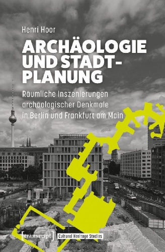 Buchcover und Innenansicht für das Buch: Archäologie und Stadtplanung