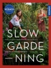 Buchcover und Innenansicht für das Buch: Slow Gardening
