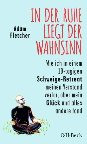 Buchcover und Innenansicht für das Buch: In der Ruhe liegt der Wahnsinn
