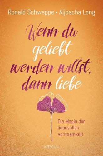 Buchcover und Innenansicht für das Buch: Wenn du geliebt werden willst, dann liebe