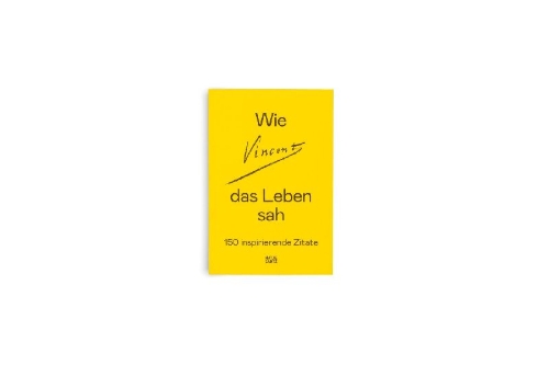 Buchcover und Innenansicht für das Buch: Wie Vincent das Leben sah: 150 inspirierende Zitate