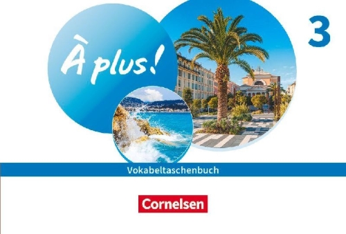 Buchcover und Innenansicht für das Buch: À plus ! 1. und 2. Fremdsprache. Band 3 - Vokabeltaschenbuch