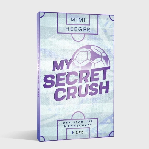 Buchcover und Innenansicht für das Buch: My Secret Crush. Der Star der Mannschaft (Secret-Reihe 2)
