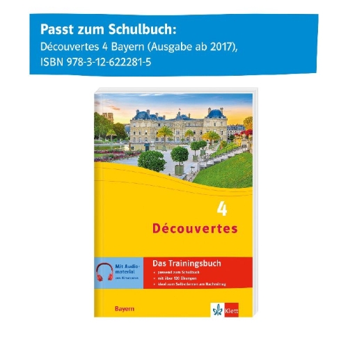 Buchcover und Innenansicht für das Buch: Découvertes 4 Bayern (ab 2017) - Das Trainingsbuch zum Schulbuch 4. Lernjahr