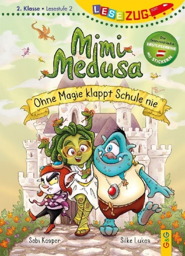 Buchcover und Innenansicht für das Buch: LESEZUG/2. Klasse - Lesestufe 2: Mimi Medusa - Ohne Magie klappt Schule nie