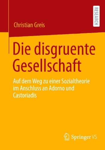 Buchcover und Innenansicht für das Buch: Die disgruente Gesellschaft