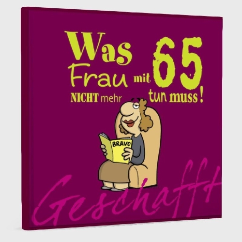 Buchcover und Innenansicht für das Buch: Geschafft! Was Frau mit 65 nicht mehr tun muss!