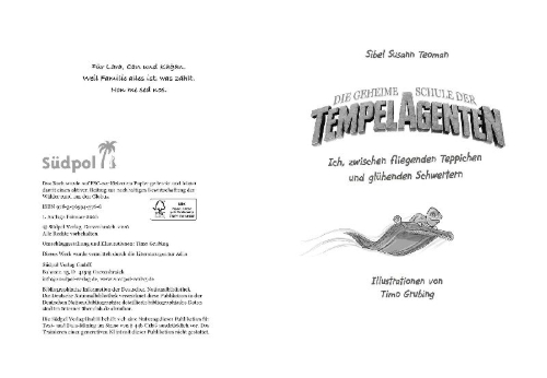 Buchcover und Innenansicht für das Buch: Die geheime Schule der Tempelagenten - Ich, zwischen fliegenden Teppichen und glühenden Schwertern